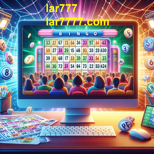 Descubra o Mundo Empolgante do Bingo no Lar777